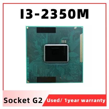Процесор Core I3-2350M за лаптоп с процесор 3M Cache 2,3 Ghz За лаптоп с жак G2 (rPGA988B) подкрепа чипсет PM65 HM65